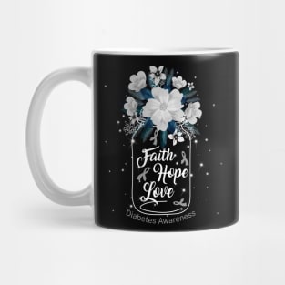 Faith Hope Love For Diabetes Awareness Mug